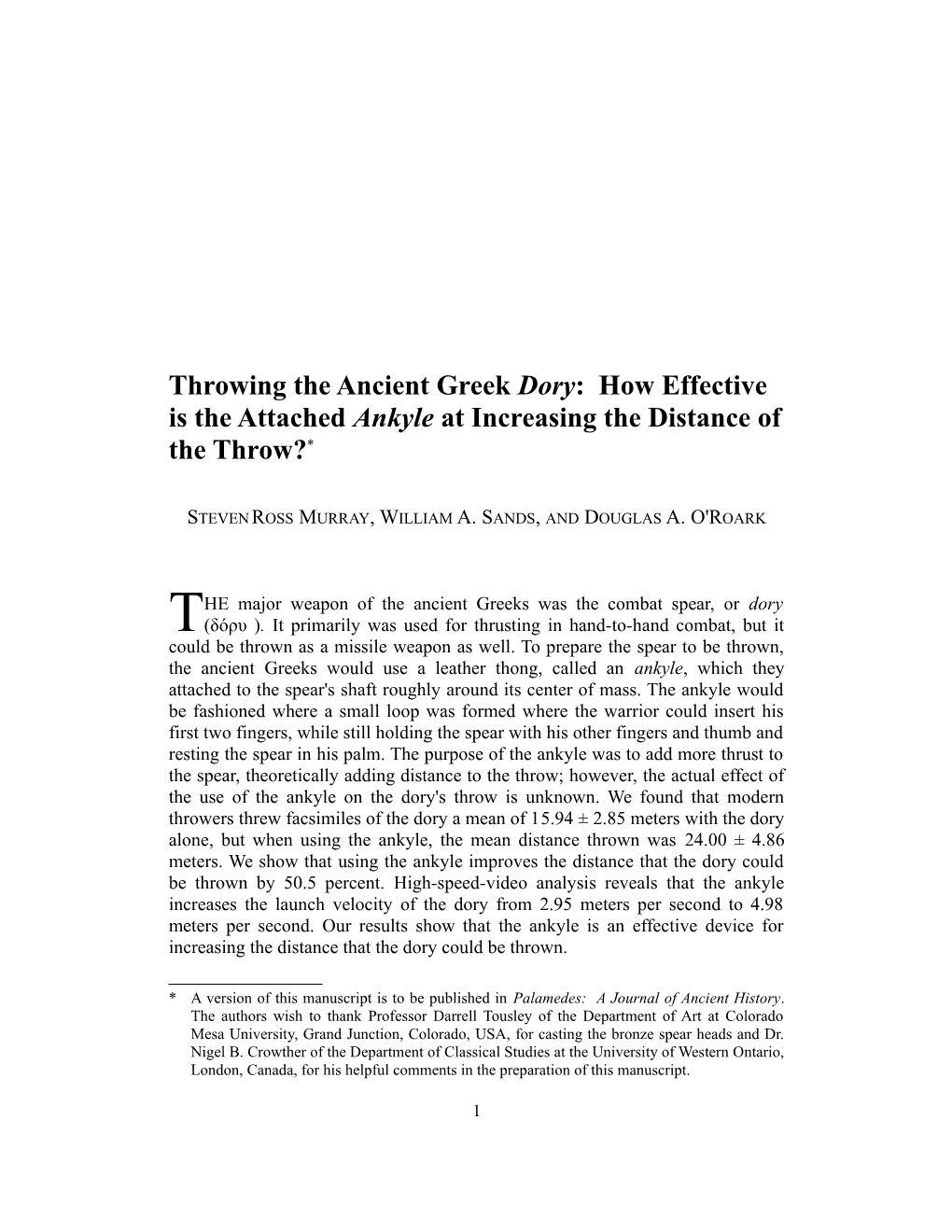 Throwing the Ancient Greek Dory: How Effective Is the Attached Ankyle at Increasing the Distance of the Throw?*