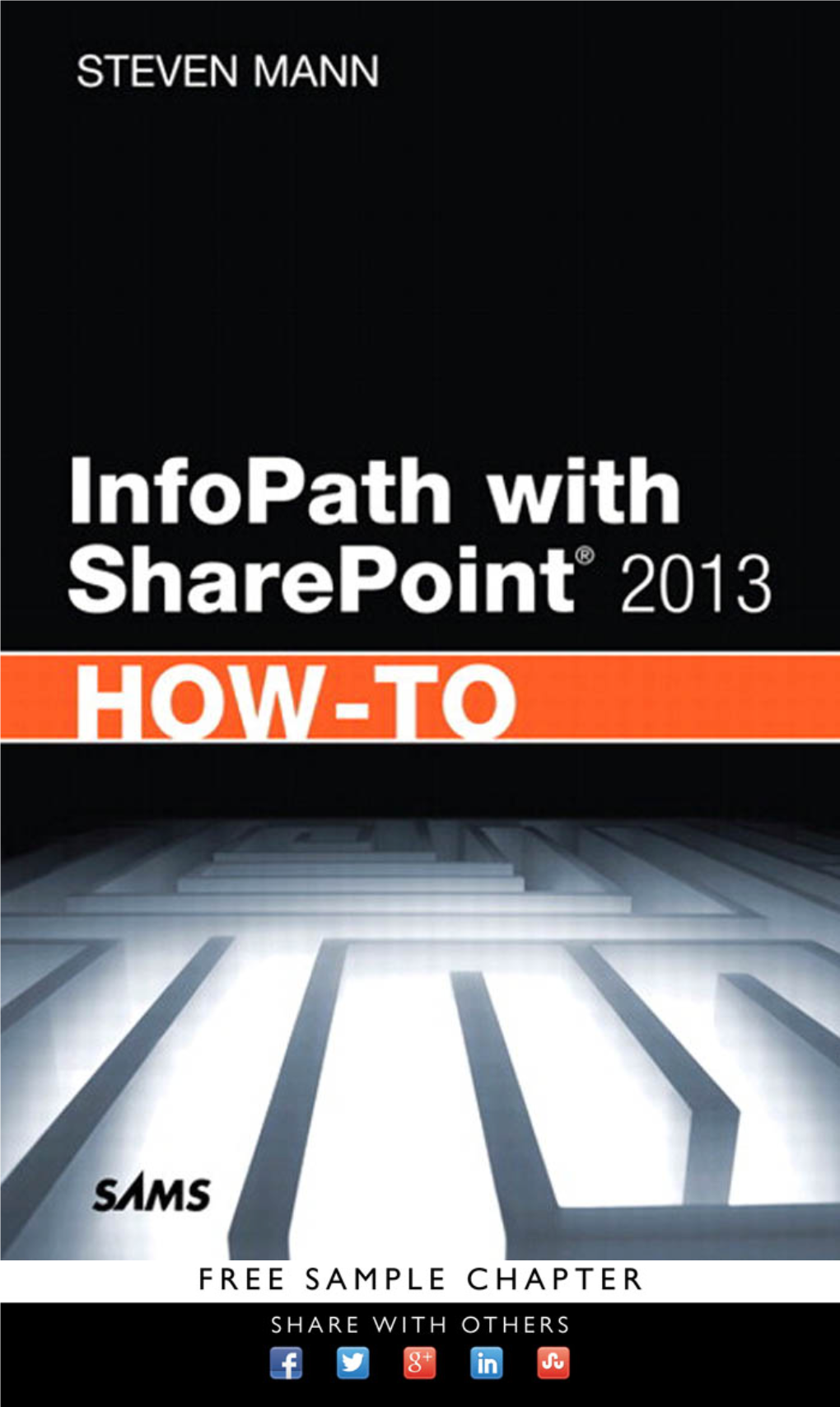 Infopath with Sharepoint® 2013 How-To