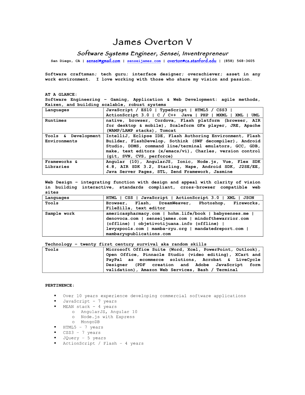 James Overton V Software Systems Engineer, Sensei, Inventrepreneur San Diego, CA | Sensei@Gmail.Com | Senseijames.Com | Overton@Cs.Stanford.Edu | (858) 568-3605