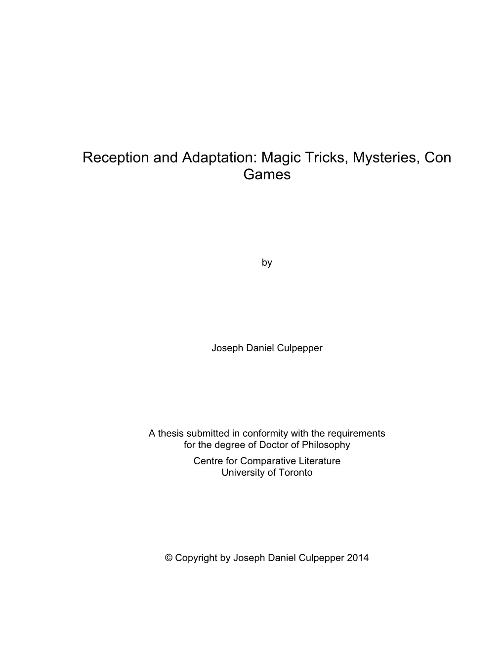 Reception and Adaptation: Magic Tricks, Mysteries, Con Games