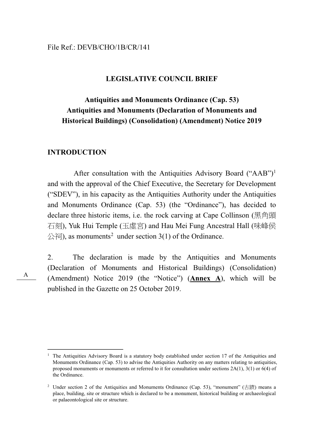 Antiquities and Monuments Ordinance (Cap. 53) Antiquities and Monuments (Declaration of Monuments and Historical Buildings) (Consolidation) (Amendment) Notice 2019