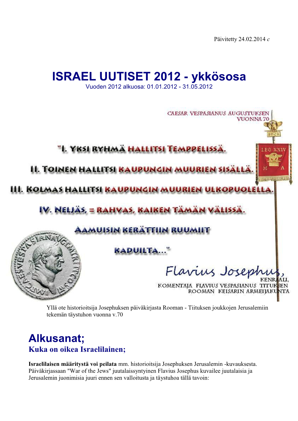 ISRAEL UUTISET 2012 - Ykkösosa Vuoden 2012 Alkuosa: 01.01.2012 - 31.05.2012