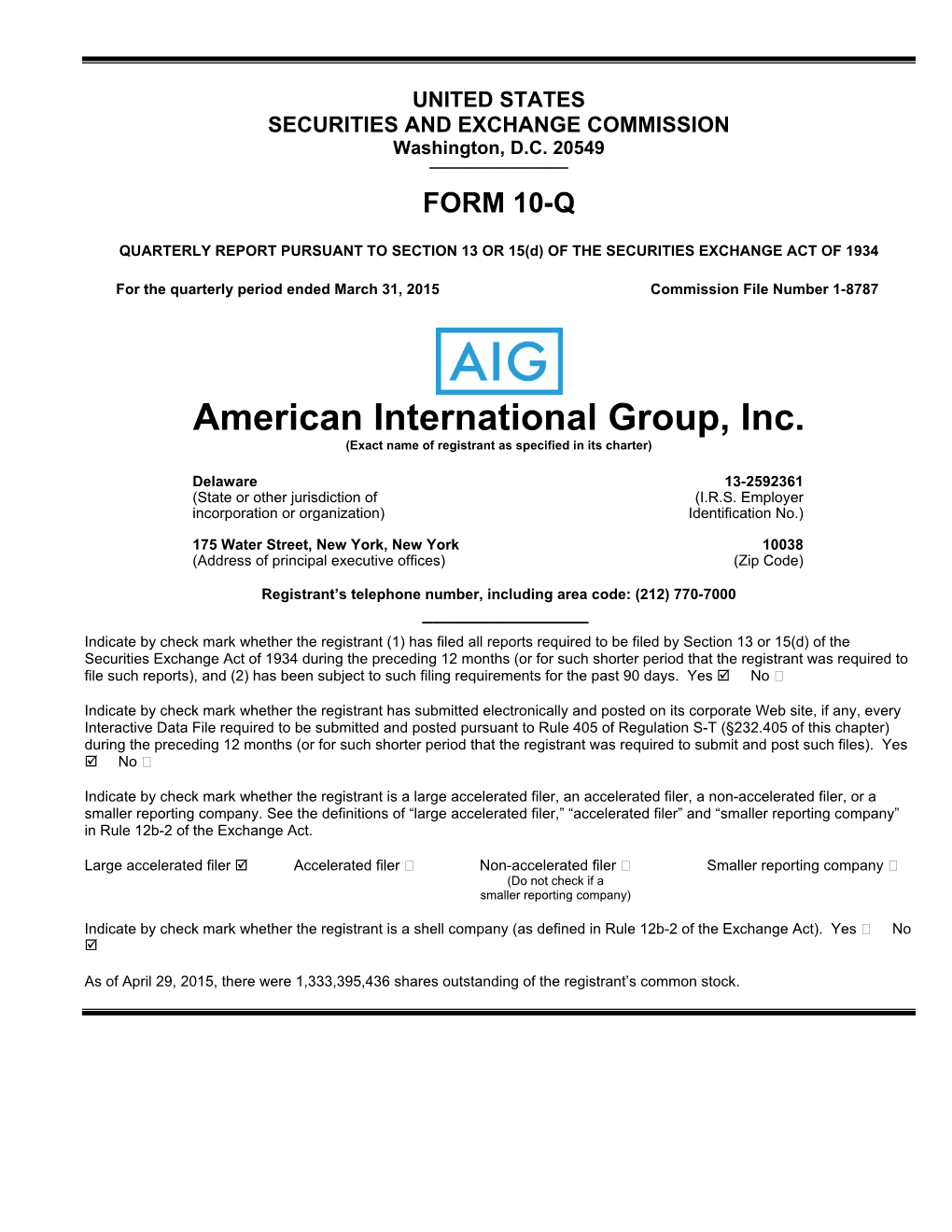 American International Group, Inc. (Exact Name of Registrant As Specified in Its Charter)