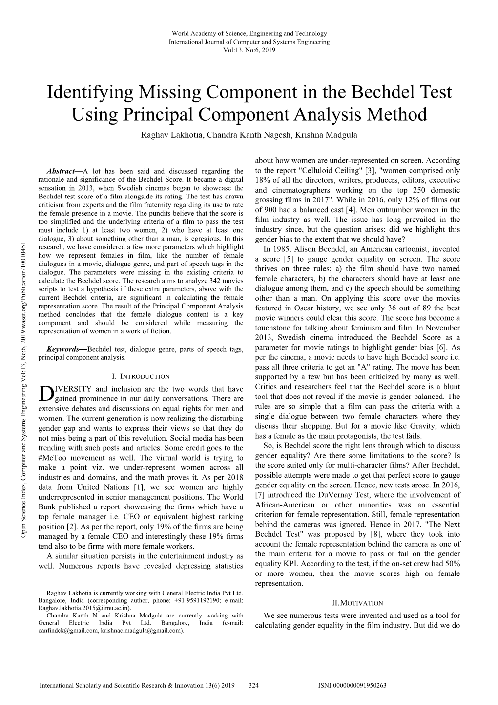Identifying Missing Component in the Bechdel Test Using Principal Component Analysis Method Raghav Lakhotia, Chandra Kanth Nagesh, Krishna Madgula