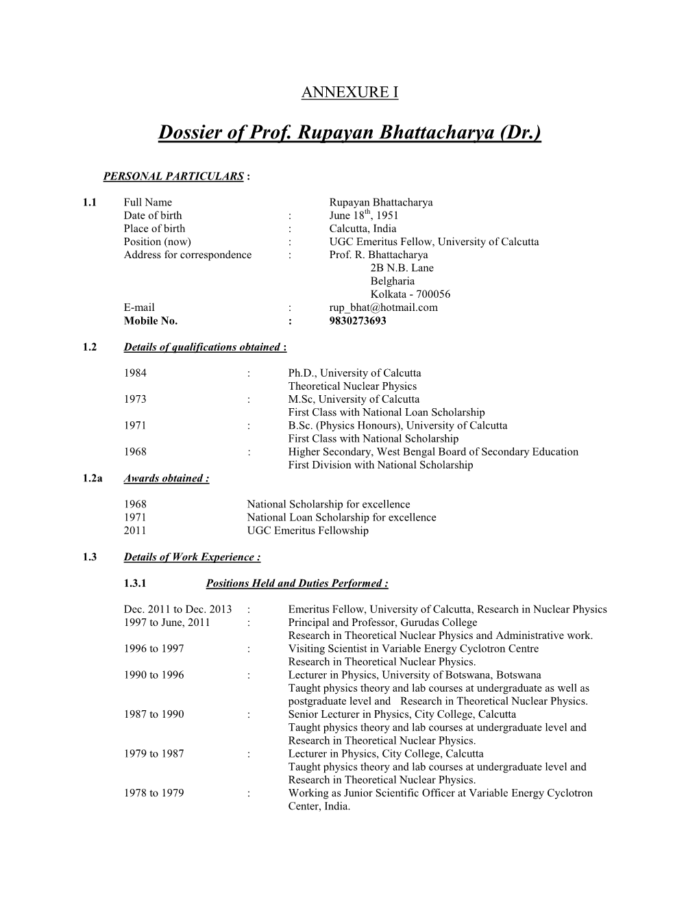 Dossier of Prof. Rupayan Bhattacharya (Dr.)