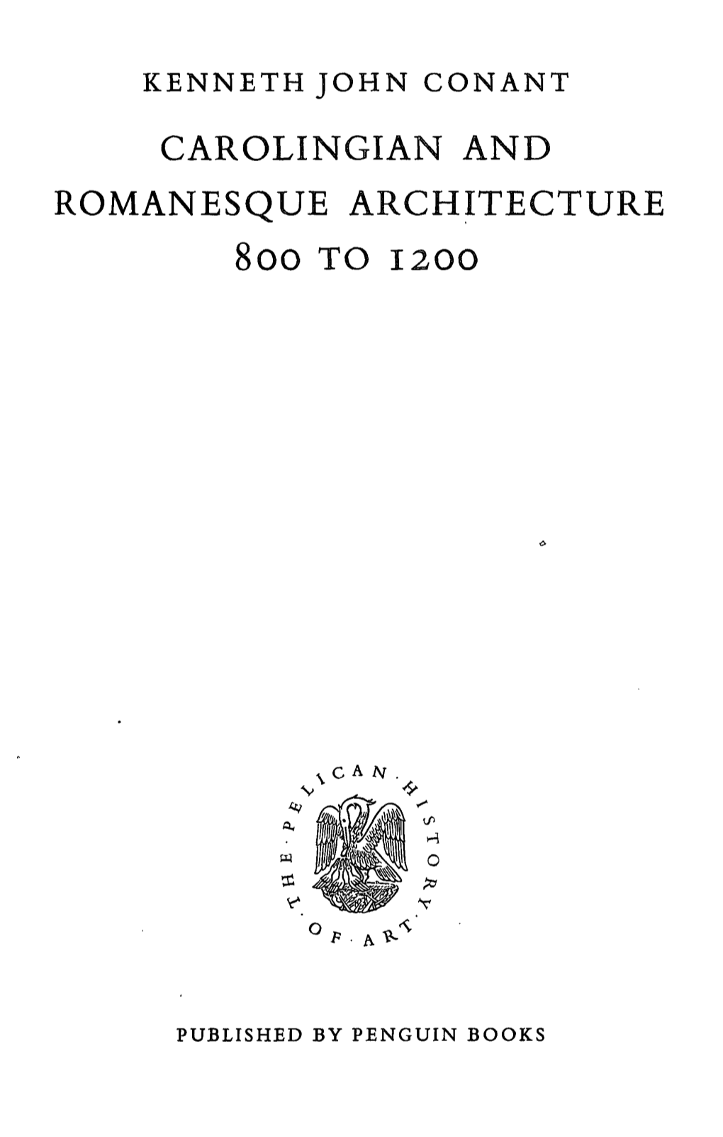 Carolingian and Romanesque Architecture 800 to 1200