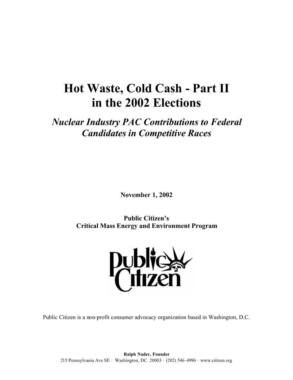 Hot Waste, Cold Cash - Part II in the 2002 Elections