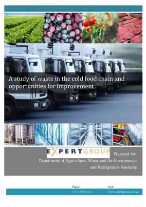 A Study of Waste in the Cold Food Chain and Opportunities for Improvements
