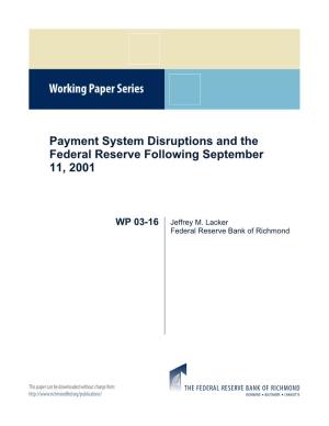 Payment System Disruptions and the Federal Reserve Followint