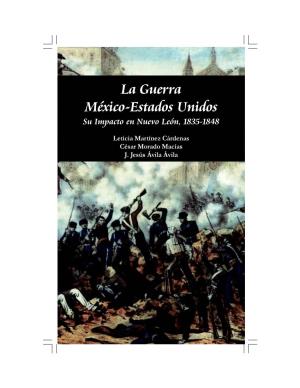 La Guerra México-Estados Unidos Su Impacto En Nuevo León, 1835-1848
