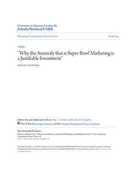Why the Anomaly That Is Super Bowl Marketing Is a Justifiable Investment” Anthony Cole Brothers