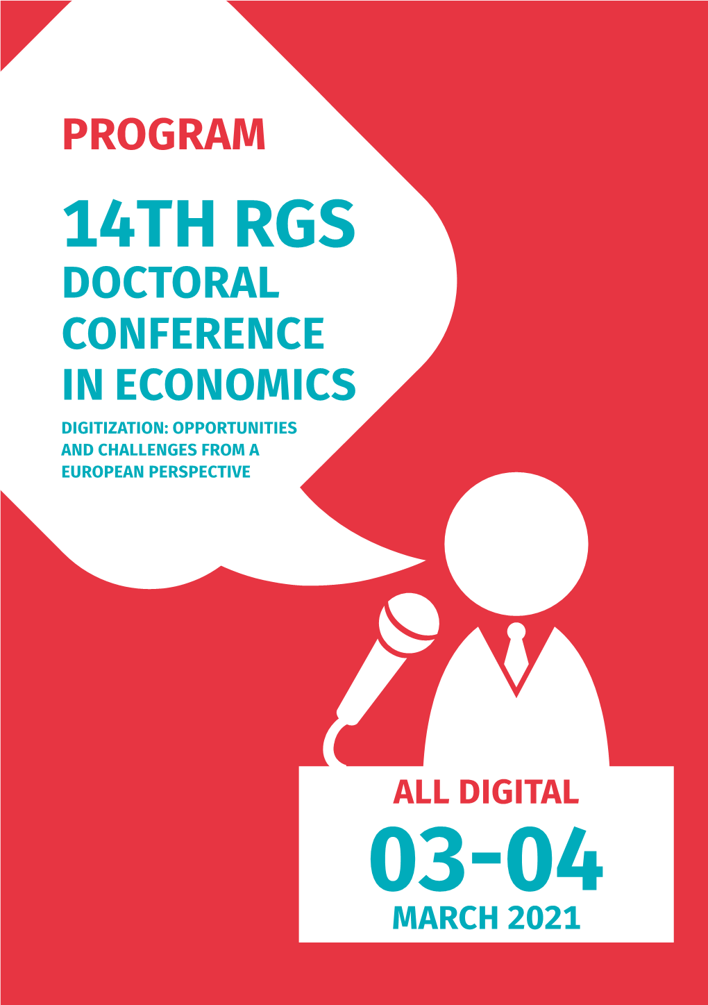 14Th Rgs Doctoral Conference in Eco­Nomics Digitization: Opportunities and Challenges from a European Perspective