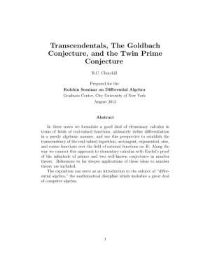 Transcendentals, the Goldbach Conjecture, and the Twin Prime Conjecture