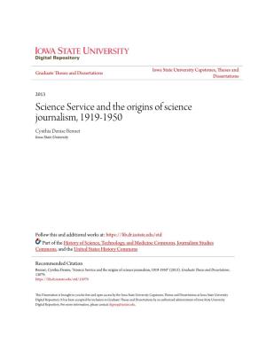 Science Service and the Origins of Science Journalism, 1919-1950 Cynthia Denise Bennet Iowa State University