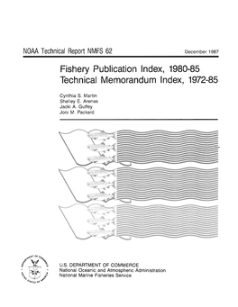 Fishery Publication Index, 1980-85 Technical Memorandum Index, 1972-85