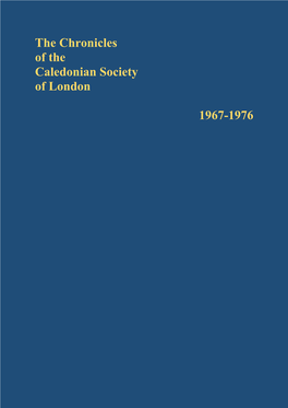 The Chronicles of the Caledonian Society of London 1967-1976