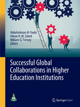 Successful Global Collaborations in Higher Education Institutions Successful Global Collaborations in Higher Education Institutions Abdulrahman AI-Youbi • Adnan H