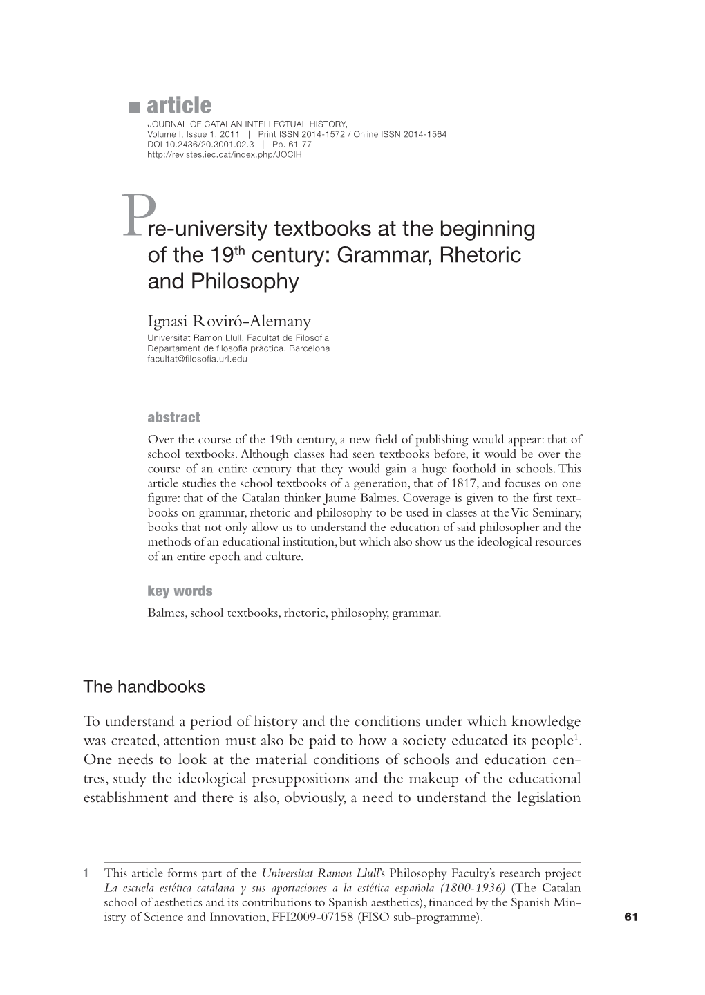 Article Journal of Catalan Intellectual History, Volume I, Issue 1, 2011 | Print ISSN 2014-1572 / Online ISSN 2014-1564 DOI 10.2436/20.3001.02.3 | Pp