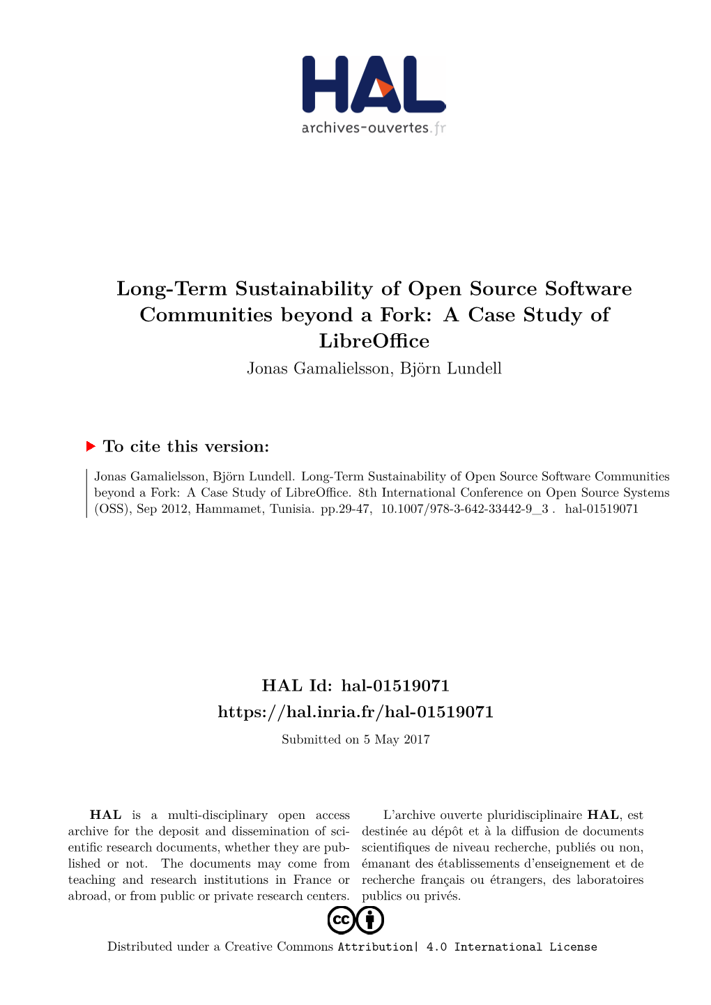 Long-Term Sustainability of Open Source Software Communities Beyond a Fork: a Case Study of Libreoﬀice Jonas Gamalielsson, Björn Lundell