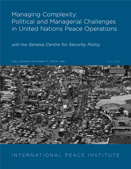 Political and Managerial Challenges in United Nations Peace Operations with the Geneva Centre for Security Policy