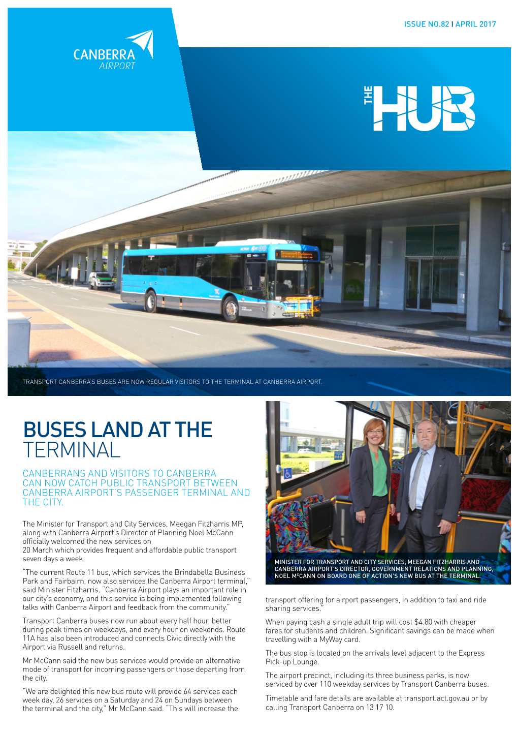 Buses Land at the Terminal Canberrans and Visitors to Canberra Can Now Catch Public Transport Between Canberra Airport’S Passenger Terminal and the City