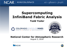 Supercomputing Infiniband Fabric Analysis Todd Yoder