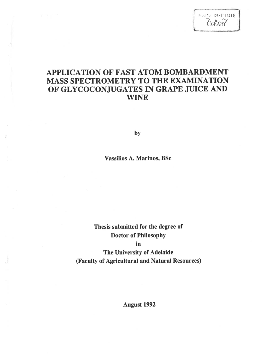 Application of Fast Atom Bombardment Mass Spectrometry to the Examination of Glycoconjugates in Grape Juice and Wine