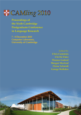Camling 2010: Proceedings of the Sixth Cambridge Postgraduate Conference in Language Research
