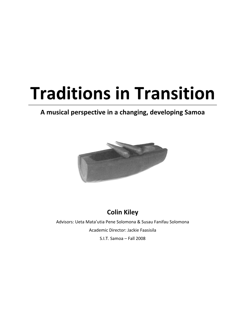 Traditions in Transition a Musical Perspective in a Changing, Developing Samoa