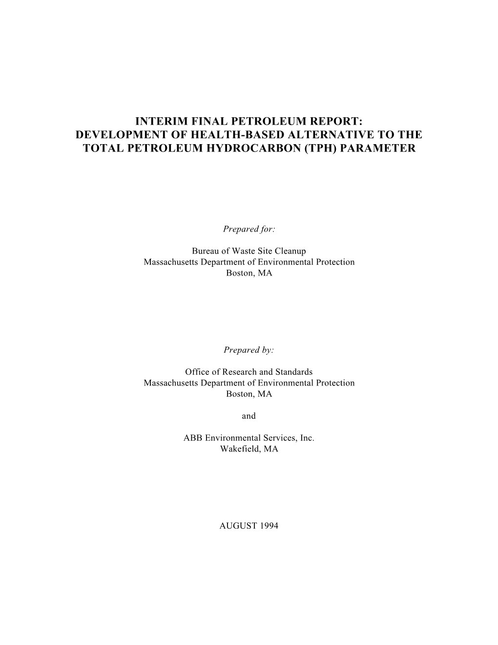 Development of Health-Based Alternative to the Total Petroleum Hydrocarbon (Tph) Parameter