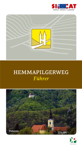 Hemmapilgerweg E-Mail: Kozjanski-Park@Kp.Gov.Si Führer Führer E G H E Mma P Ilg Rw
