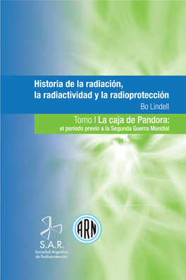 Historia De La Radiación, La Radiactividad Y La Radioprotección