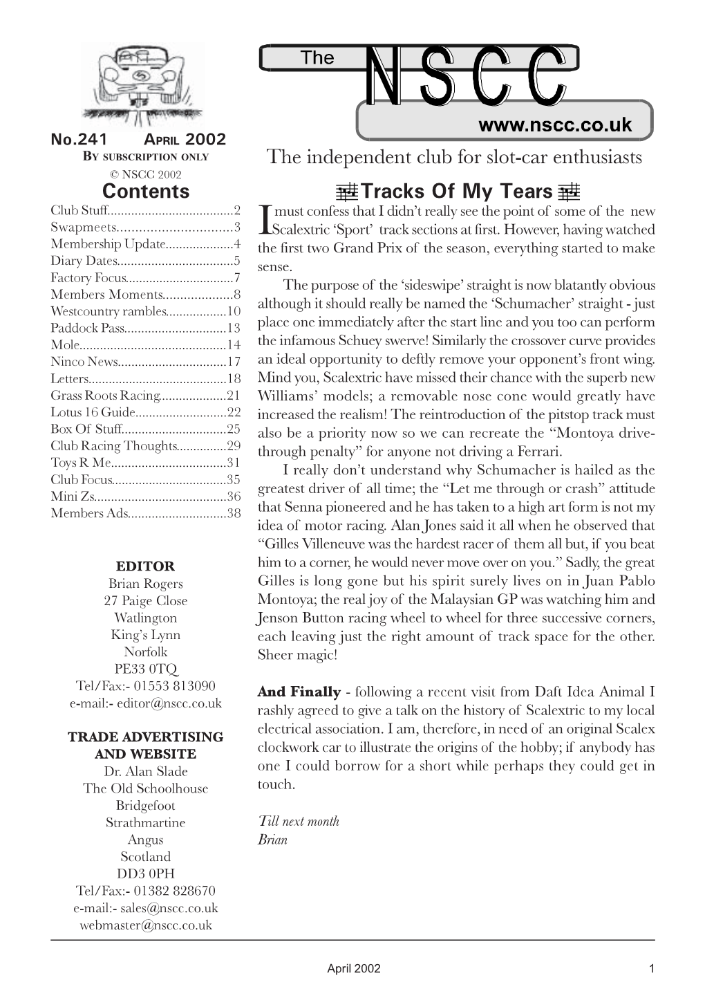 APRIL 2002 by SUBSCRIPTION ONLY the Independent Club for Slot-Car Enthusiasts © NSCC 2002 Contents Tracks of My Tears Club Stuff