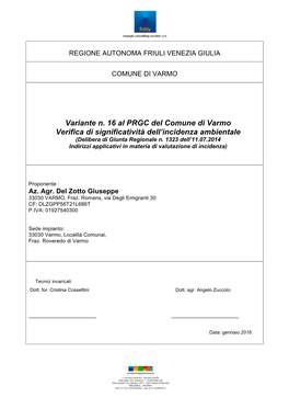 Variante N. 16 Al PRGC Del Comune Di Varmo Verifica Di Significatività Dell’Incidenza Ambientale (Delibera Di Giunta Regionale N