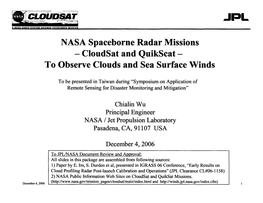 Cloudsat and Quikscat - to Observe Clouds and Sea Surface Winds