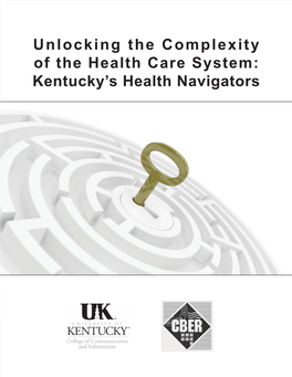 Unlocking the Complexity of the Health Care System: Kentucky’S Health Navigators