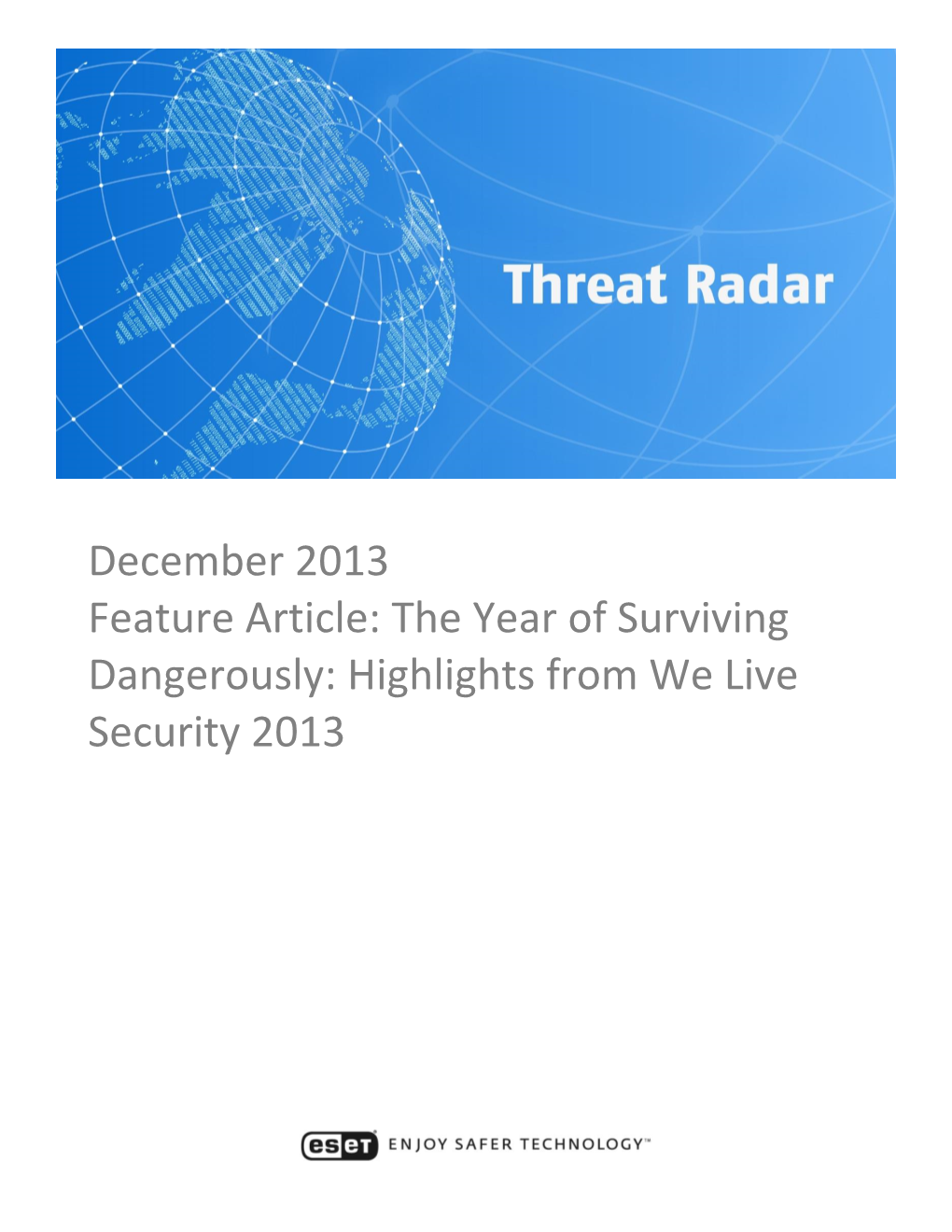 December 2013 Feature Article: the Year of Surviving Dangerously: Highlights from We Live Security 2013