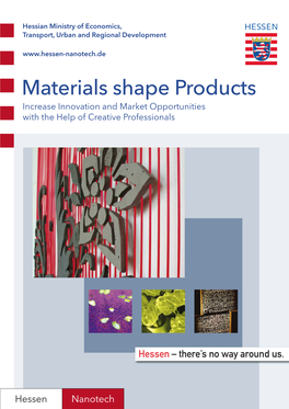 Materials Shape Products Increase Innovation and Market Opportunities with the Help of Creative Professionals