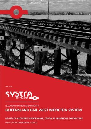 Queensland Rail West Moreton System Review of Proposed Maintenance, Capital and Operations Expenditure