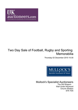 Two Day Sale of Football, Rugby and Sporting Memorabilia Thursday 02 December 2010 10:30