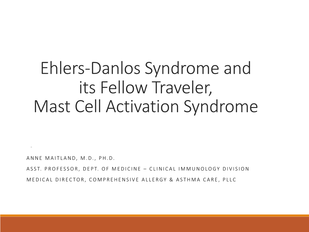 EDS and Its Fellow Traveler, Mast Cell Activation Syndrome