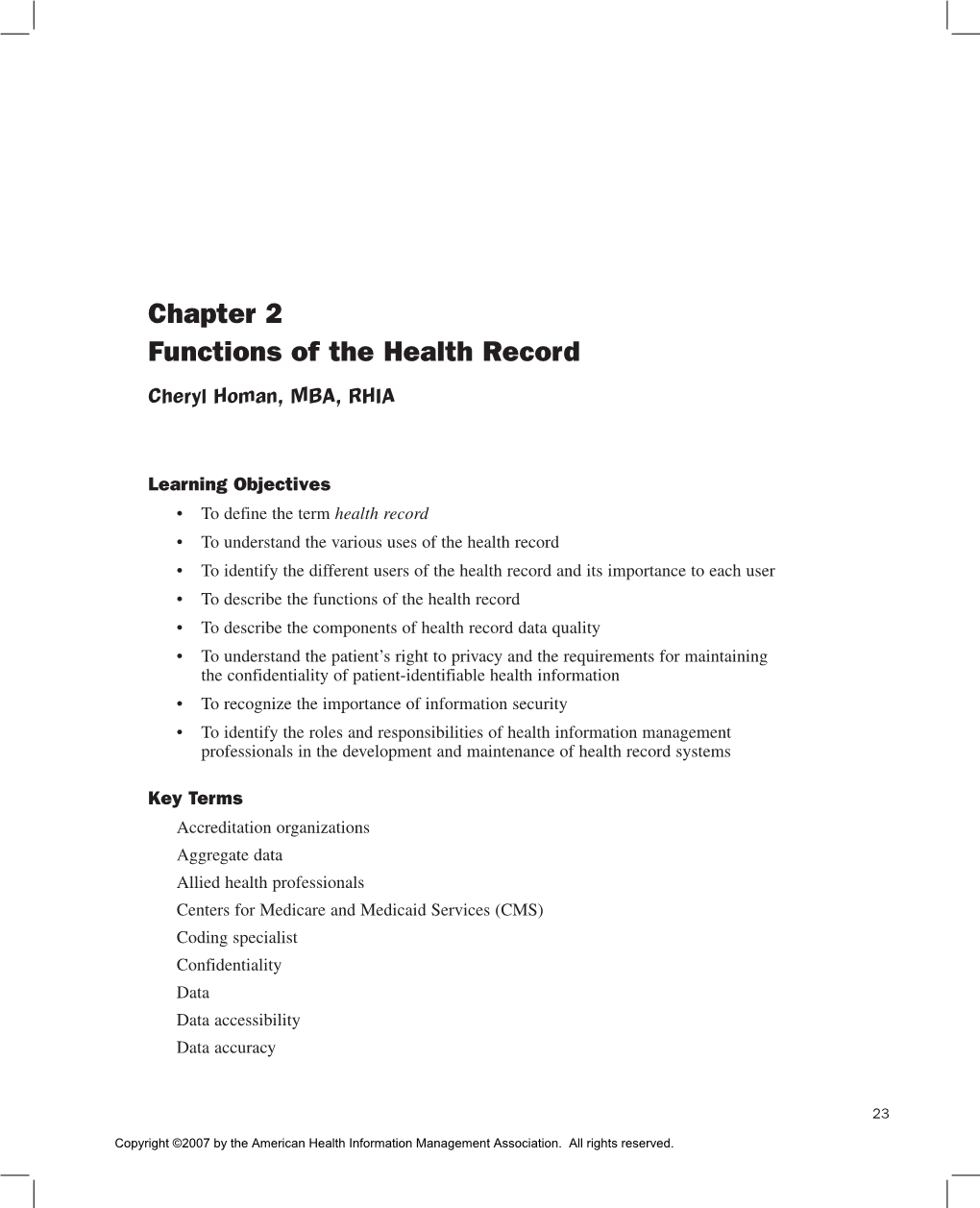 Chapter 2 Functions of the Health Record Cheryl Homan, MBA, RHIA