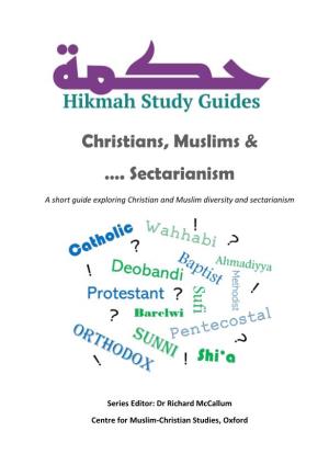 Christians, Muslims & …. Sectarianism