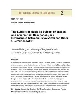 The Subject of Music As Subject of Excess and Emergence: Resonances and Divergences Between Slavoj Žižek and Björk Guðmundsdóttir