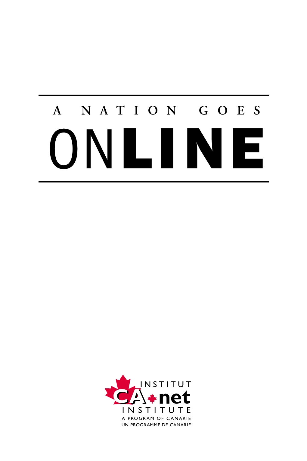 A Nation Goes Online a Nation Goes Online Table of Contents