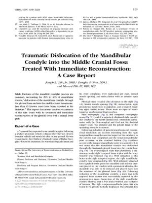 Traumatic Dislocation of the Mandibular Condyle Into the Middle Cranial Fossa Treated with Immediate Reconstruction: a Case Report Joseph E