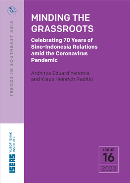 MINDING the GRASSROOTS Celebrating 70 Years of Sino-Indonesia Relations Amid the Coronavirus Pandemic