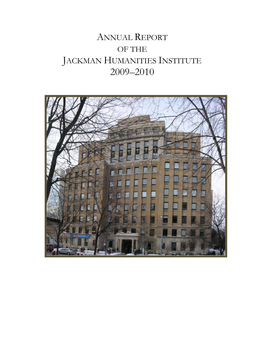 Annual Report of the Jackman Humanities Institute 2009–2010