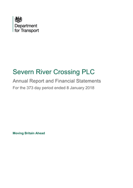 Severn River Crossing PLC Annual Report and Financial Statements for the 373 Day Period Ended 8 January 2018