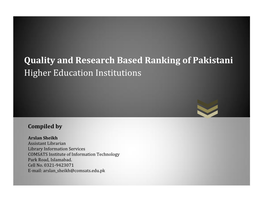 Quality and Research Based Ranking of Pakistani Higher Education Institutions